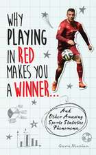 Newsham, G: Why Playing in Red Makes You a Winner...