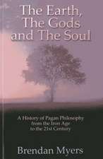 Earth, The Gods and The Soul – A History of Paga – From the Iron Age to the 21st Century