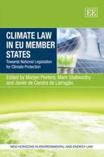 Climate Law in EU Member States – Towards National Legislation for Climate Protection