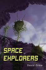 Orme David: Space Explorers