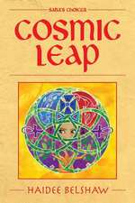 Cosmic Leap