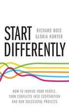 Bois, R: Start Differently