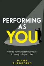 Performing as you