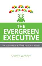 The Evergreen Executive