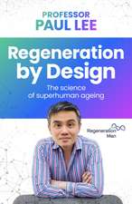 Regeneration by Design