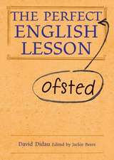 The Perfect Ofsted English Lesson