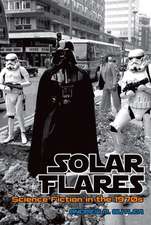 Solar Flares – Science Fiction in the 1970s