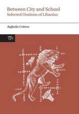 Libanius: Between City and School