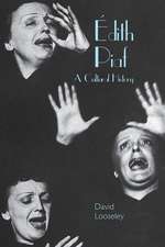 Édith Piaf – A Cultural History