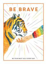 Be Brave