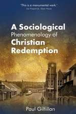 A Sociological Phenomenology of Christian Redemption