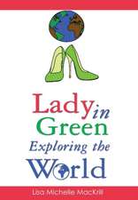 Lady in Green Exploring the World