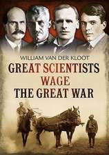 Great Scientists Wage the Great War