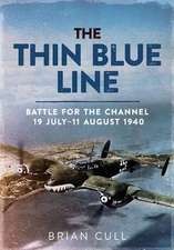 The Thin Blue Line Part 1: Battle for the Channel 19 July-11 August 1940