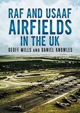 RAF and Usaaf Airfields in the UK