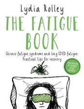 Rolley, L: Fatigue Book