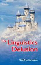 Sampson, G: Linguistics Delusion