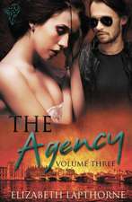 The Agency Volume Three