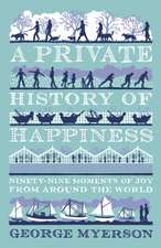 A Private History of Happiness