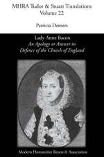 'An Apology or Answer in Defence of the Church of England': Lady Anne Bacon's Translation of Bishop John Jewel's 'Apologia Ecclesiae Anglicanae'