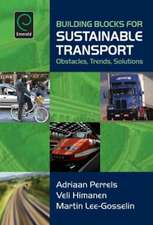 Building Blocks for Sustainable Transport – Obstacles, Trends, Solutions