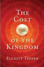 The Cost of the Kingdom