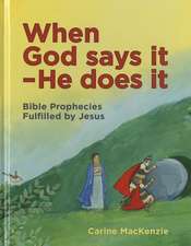 When God Says It - He Does It