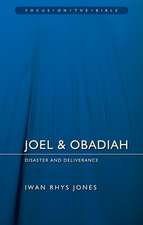 Joel & Obadiah: Disaster and Deliverance