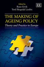 The Making of Ageing Policy – Theory and Practice in Europe