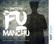 Rohmner, S: The Mystery of Dr Fu Manchu