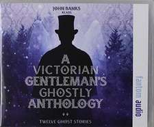 Crawford, F: A Victorian Gentleman's Ghostly Anthology