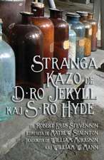 Stranga Kazo de D-Ro Jekyll Kaj S-Ro Hyde: An Anthology of Translation in Scotland Today