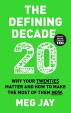 The Defining Decade