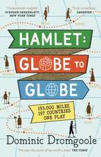 Hamlet: Globe to Globe