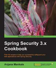 Spring Security 3.X Cookbook: Creative Coding Hotshot