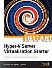 Instant Hyper-V Server Virtualization Starter