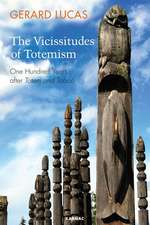 The Vicissitudes of Totemism: One Hundred Years After Totem and Taboo