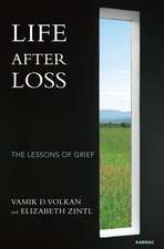 Life After Loss: The Lessons of Grief