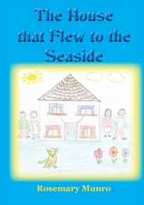 The House That Flew to the Seaside