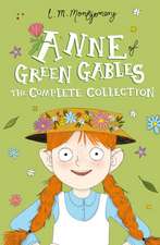 Anne of Green Gables: The Complete Collection