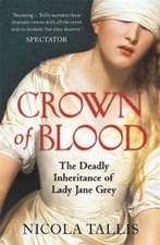 Tallis, N: Crown of Blood