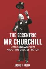 The Eccentric Mr Churchill