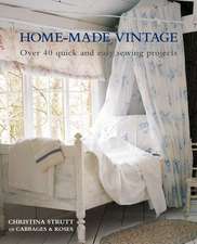 Home-Made Vintage: Over 40 quick and easy sewing projects