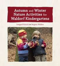 Autumn and Winter Nature Activities for Waldorf Kindergartens