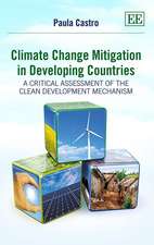 Climate Change Mitigation in Developing Countrie – A Critical Assessment of the Clean Development Mechanism