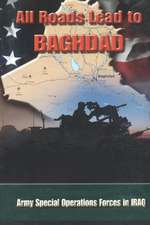 All Roads Lead to Baghdad