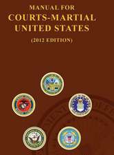 Manual for Courts-Martial United States (2012 Edition)