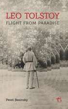 Leo Tolstoy Flight from Paradise: A Baku Saga in Four Parts