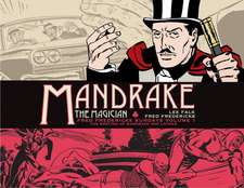 Mandrake the Magician: Fred Fredericks Sundays Vol. 1: The Meeting of Mandrake and Lothar