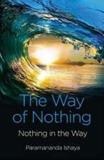 Way of Nothing, The – Nothing in the Way